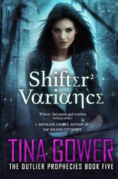 Shifter Variance - Book #5 of the Outlier Prophecies