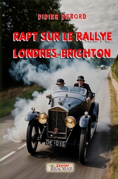 Paperback Rapt sur le rallye Londres-Brighton [French] Book