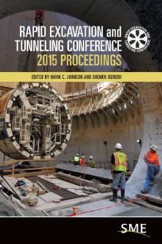 Hardcover Rapid Excavation and Tunneling Conference 2015 Proceedings Book