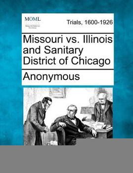 Paperback Missouri vs. Illinois and Sanitary District of Chicago Book