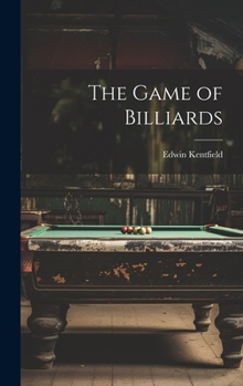 Hardcover The Game of Billiards Book