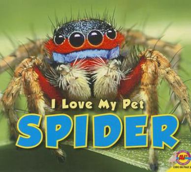 Spider - Book  of the I Love my Pet