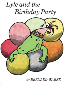 Lyle and the Birthday Party (Lyle the Crocodile) - Book #3 of the Lyle the Crocodile