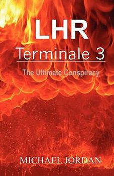 Paperback LHR Terminale 3: The Ultimate Conspiracy Book