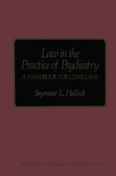 Hardcover Law in the Practice of Psychiatry: A Handbook for Clinicians Book
