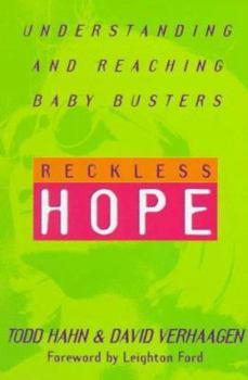 Paperback Reckless Hope: Understanding and Reaching Baby Busters Book