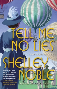 Hardcover Tell Me No Lies: A Lady Dunbridge Novel Book