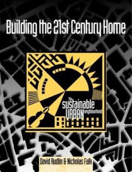 Paperback Building the 21st Century Home: The Sustainable Urban Neighbourhood Book