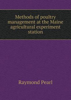 Paperback Methods of Poultry Management at the Maine Agricultural Experiment Station Book