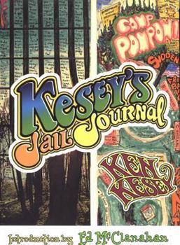 Hardcover Kesey's Jail Journal: Cut the M************ Loose Book