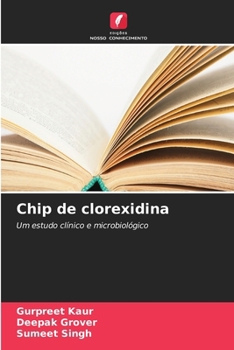 Chip de clorexidina (Portuguese Edition)