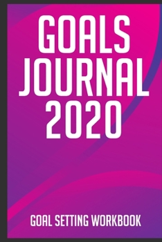 Paperback Goals Journal 2020 Goal Setting Workbook: Journal for women inspirational, Hustle journal for teens, Hustler gifts 6x9 Journal Gift Notebook with 125 Book