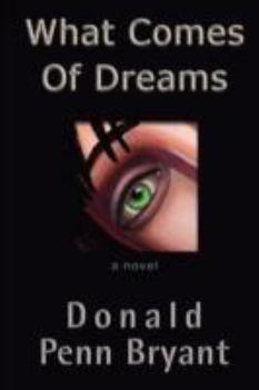 Paperback What Comes of Dreams Book