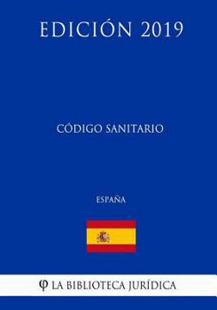 Paperback Código Sanitario (España) (Edición 2019) [Spanish] Book