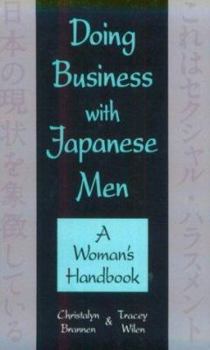 Paperback Doing Business with Japanese Men: A Woman's Handbook Book