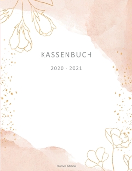 Paperback Kassenbuch 2020 - 2021: ?bersichtliches Kassenbuch im Gro?format f?r deine Buchhaltung als Kleinunternehmer oder als Haushaltsplaner - Einnahm [German] Book