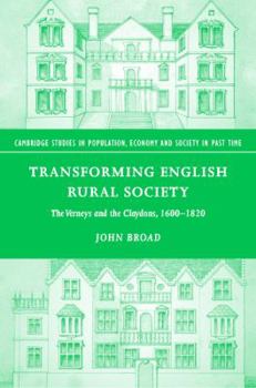 Transforming English Rural Society: The Verneys and the Claydons, 1600-1820 - Book  of the Cambridge Studies in Population, Economy and Society in Past Time
