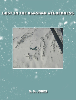 Paperback Lost in the Alaskan Wilderness Book