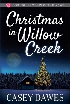Christmas in Willow Creek (Willow Creek Romance)