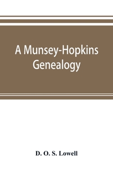 Paperback A Munsey-Hopkins genealogy, being the ancestry of Andrew Chauncey Munsey and Mary Jane Merritt Hopkins, the parents of Frank A. Munsey Book