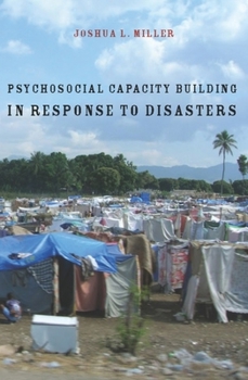 Hardcover Psychosocial Capacity Building in Response to Disasters Book