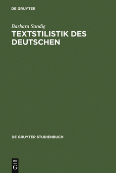 Hardcover Textstilistik Des Deutschen = Stylistics of German Texts = Stylistics of German Texts = Stylistics of German Texts = Stylistics of German Texts [German] Book