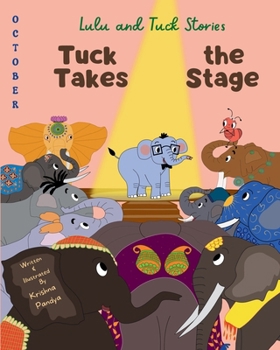 Paperback Lulu and Tuck Stories: Tuck Takes the Stage Book