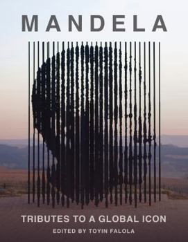 Hardcover Mandela: Tributes to a Global Icon Book