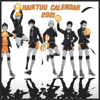 Paperback Haikyuu Calendar 2021: Haikyuu Calendar 2021 8.5x8.5 Finish Glossy Book