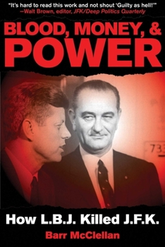 Paperback Blood, Money, & Power: How LBJ Killed JFK Book