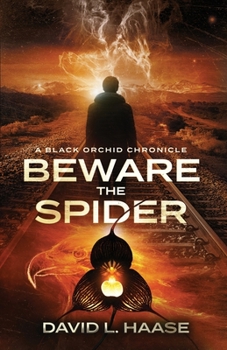 Paperback Beware the Spider: A Black Orchid Chronicle Book