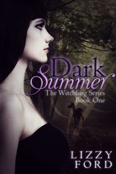 Dark Summer - Book #1 of the Witchling