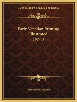 Paperback Early Venetian Printing Illustrated (1895) Book