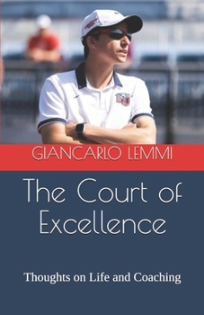 Paperback The Court of Excellence: Thoughts on Life and Coaching Book