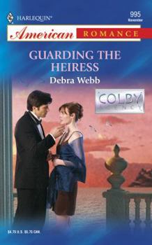 Guarding the Heiress - Book #14 of the Colby Agency