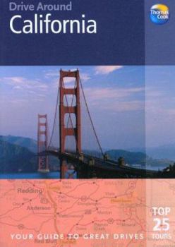 Paperback Drive Around California: Your Guide to Great Drives Book