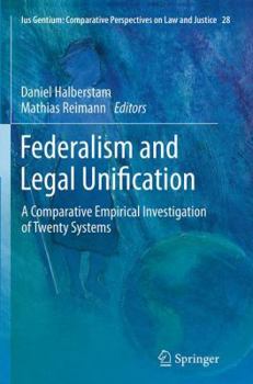 Paperback Federalism and Legal Unification: A Comparative Empirical Investigation of Twenty Systems Book