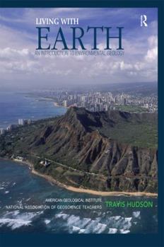 Paperback Living with Earth: An Introduction to Environmental Geology [With Access Code] Book