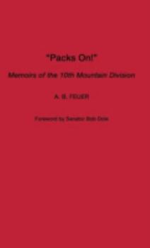 Hardcover Packs On!: Memoirs of the 10th Mountain Division Book
