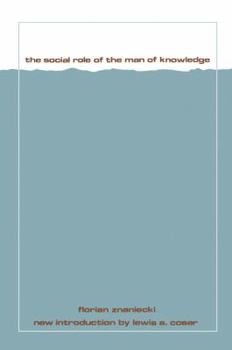 Paperback The Social Role of the Man of Knowledge Book