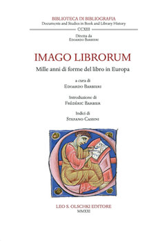Paperback Imago Librorum: Mille Anni Di Forme del Libro in Europa [Italian] Book