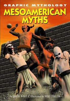 Mesoamerican Myths - Book  of the Graphic Mythology