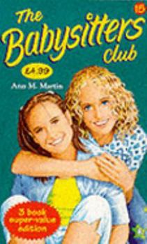 Paperback Babysitters Club Collection 15: " Kristy and the Baby Parade " , " Dawn and the Big Sleepover " , " Stacey's Emergency " No. 15 (Babysitters Club Collection) Book