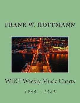 Paperback WJET Weekly Music Charts: 1960 - 1965 Book
