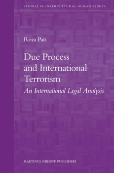 Hardcover Due Process and International Terrorism: An International Legal Analysis Book