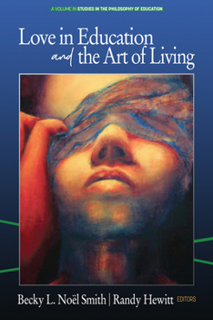 Paperback Love in Education & the Art of Living Book