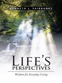 Paperback Life's Perspectives: Wisdom for Everyday Living Book