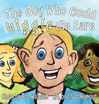 Paperback The Boy Who Could Wiggle His Ears Book