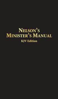 Nelson's Minister's Manual KJV