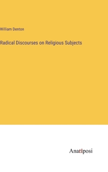 Hardcover Radical Discourses on Religious Subjects Book
